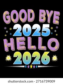 Adiós 2025 Hola 2026 camiseta negra, Adiós 2025 ropa, Hola 2026 camiseta de tipografía, Bienvenido 2026, Feliz año Nuevo ropa 