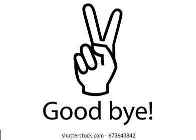 Good bye