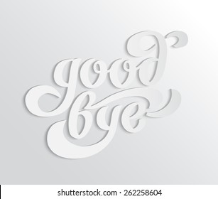 "Good bye" 3d calligraphic lettering