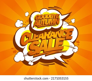 Good bye autumn, clearance sale, autumn sale web banner or flyer design vector template with cartoon speech bubbles