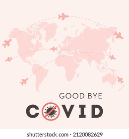 Good bye Covid. Concept of open borders for international travelling after coronavirus pandemic. Airplane flying all over the world map. Square vector banner. Illustration in flat style.