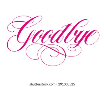 Good bye Hand Lettering vector