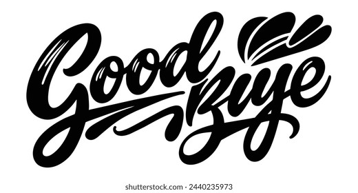 Good bye Hand writing black color vector Pro illustration on white Background