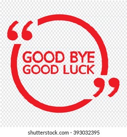 GOOD BYE GOOD LUCK Illustration design