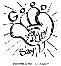 Good bye say. Cartoon hand with four fingers. Hand-drawn vector illustration isolated on white background.