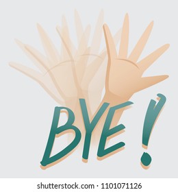 Good bye symbol by hand in vector Illustration.