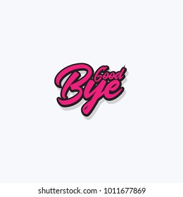 Good Bye Vector hand written text message isolated. card, congratulation, greeting. Poster, advertising, banner, placard design template. Hand written font, abc, script, lettering. Ink drawing.