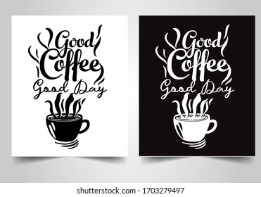 Good Coffee Good Day Poster. Coffee Quote. Coffee Wall Art in Black and White. Coffee Bean Poster

