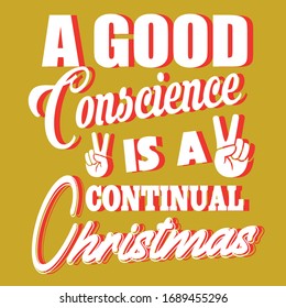 A good conscience is a continual christmas topography