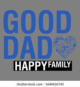 GOOD DAD, HAPPY FAMILY, TYPOGRAPHY, font, element, symbol.
