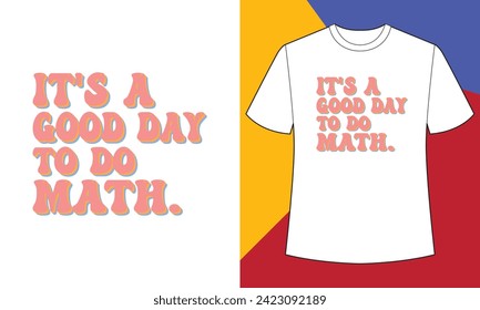 Es un buen día para hacer matemáticas. plantilla de impresión de diseño de camiseta de día pi