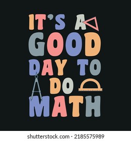 It's a good day to do math vector illustration lettering for math lovers