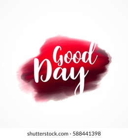 good day greeting on red plaint stroke background