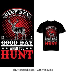  GOOD DAY HUNTING VECTOR T-SHIRT DESIGN
