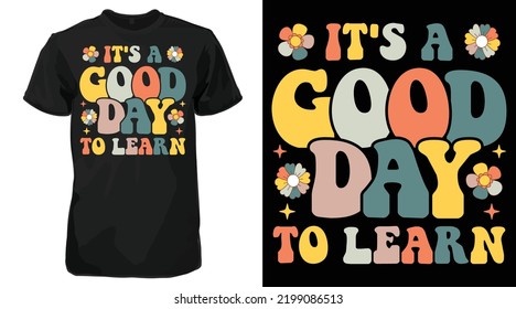 It's A Good Day To Learn Retro 70s T-shirt