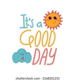 its a good day lettering poster