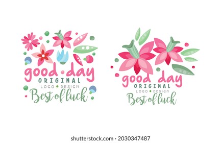 Good Day Logo Design Set, Best of Luck Hand Drawn Bright Labels Vector Illustration