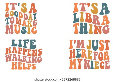  It's a Good Day to Make Music, It's a Libra Thing, Life Happens Walking Helps, I'm Just Here for My Niece retro wavy bundle T-shirt