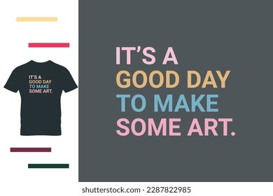 It's a good day to make some art