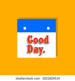Good day as a marker in the calendar