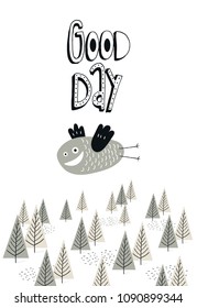 Good day - nursery poster with cute bird and lettering. Color kids vector illustration in scandinavian style.