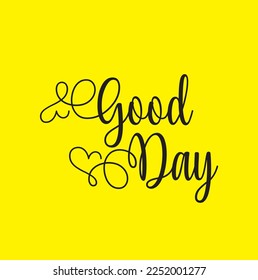 good day on yellow background.