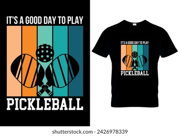 It's A Good Day To Play Pickleball Disc golf T-shirt design. vector illustration 