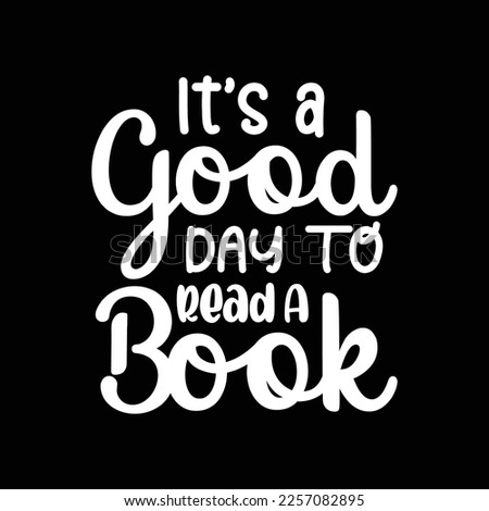It’s a Good Day to Read a Book