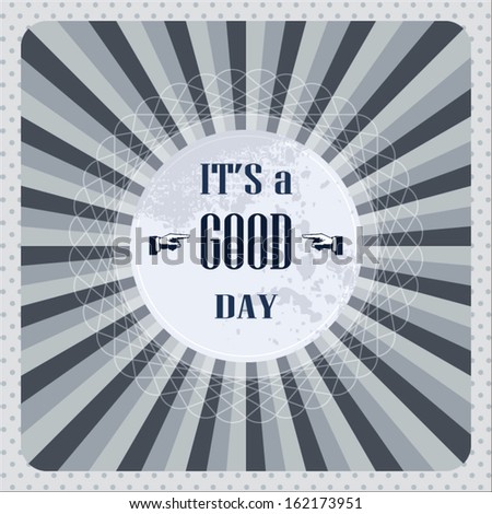 It's a good day retro vintage background card illustration