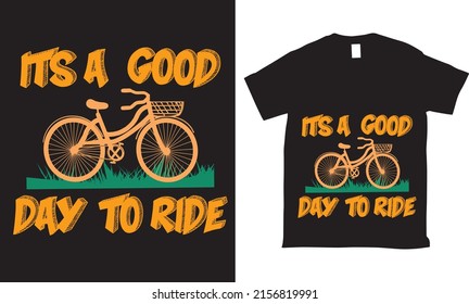 its a good day to ride Vector tshirt design