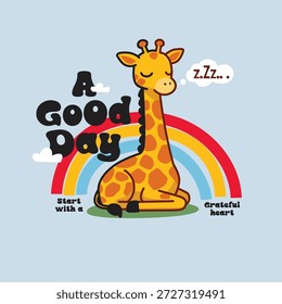 Ein guter Tag mit einer schlafenden Giraffe und Regenbogen