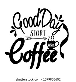 Good Day Start Coffee Stock Vector (Royalty Free) 1399935602 | Shutterstock