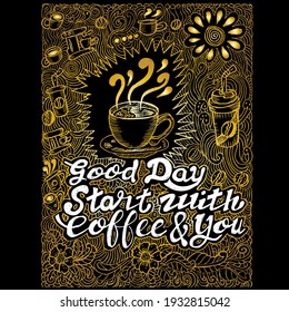 Good Day, start with coffee and you
