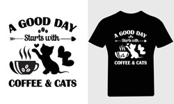 A Good Day Starts With Coffee And Cats T Shirt Design
