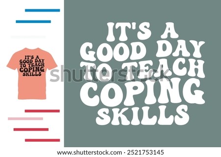 it's a good day to teach coping skills