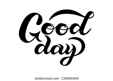 Good Day Text Lettering Stock Vector (Royalty Free) 1340035445 ...