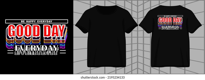 good day typography. aesthetic graphic design for t shirt streetwear and urban style