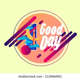 good day, vector beautiful greeting card or label with crescent moon theme.