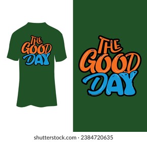 The good day vector tshirt design for sale