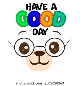 good day wishes with bear face illustration