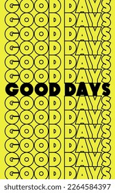 Good days poster modern typography