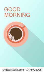 good days start with coffee poster. vector. view from above