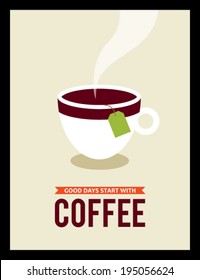 good days start with coffee poster