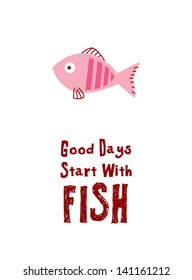 good days start with fish