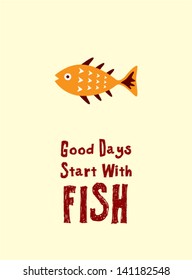 good days start with fish wallpaper