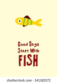 good days start with fish wallpaper