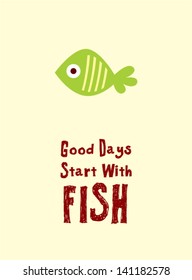 good days start with fish wallpaper