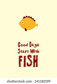 good days start with fish wallpaper