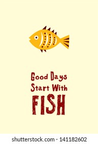 good days start with fish wallpaper