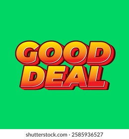 Good deal. Text effect design in bold font with 3D style, good for digital ads or social media